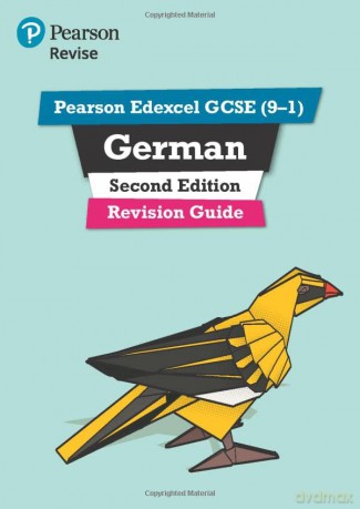 Pearson Edexcel GCSE (9-1) German Revision Guide Second Edition: for home learning, 2022 and 2023 assessments and exams - Harriette Lanzer [KSIĄŻKA]