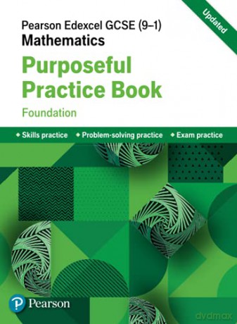 Pearson Edexcel GCSE (9-1) Mathematics: Purposeful Practice Book - Foundation (Edexcel GCSE Maths 2015) [KSIĄŻKA]