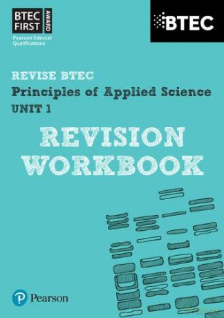 Pearson REVISE BTEC First in Applied Science: Principles of Applied Science Unit 1 Revision Workbook: for home learning, 2022 and 2023 assessments and exams (REVISE BTEC Nationals in Applied Science) - Jennifer Stafford-Brown [KSIĄŻKA]