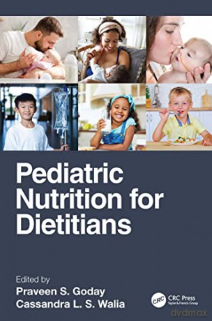 Pediatric Nutrition for Dietitians - Praveen S. Goday [KSIĄŻKA]