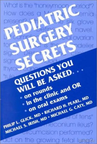 Pediatric Surgery Secrets - Philip L. Glick MD FAAP FACS [KSIĄŻKA]