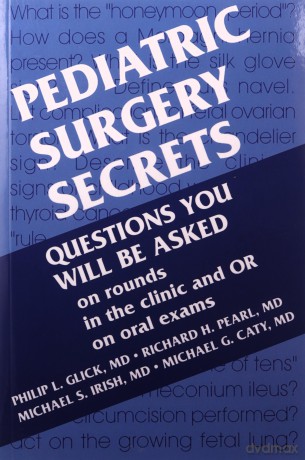 Pediatric Surgery Secrets - Philip L. Glick MD FAAP FACS [KSIĄŻKA]