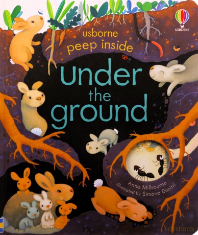 Peep Inside Under the Ground - Anna Milbourne [KSIĄŻKA]