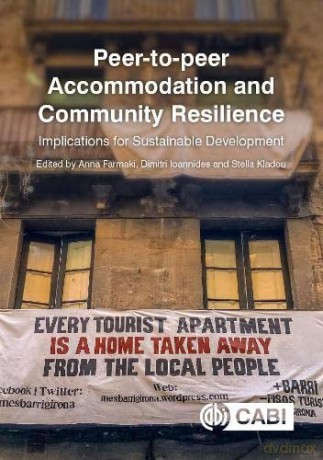 Peer-to-peer Accommodation and Community Resilience: Implications for Sustainable Development - Anna Farmaki [KSIĄŻKA]