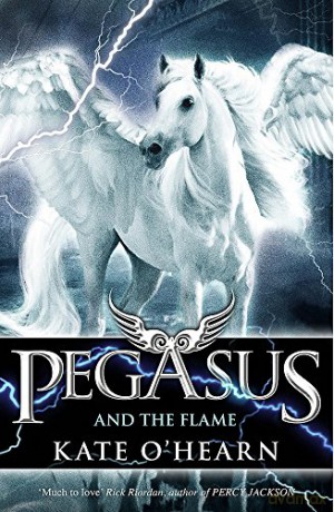 Pegasus and the Flame: Book 1 - Kate O'Hearn [KSIĄŻKA]