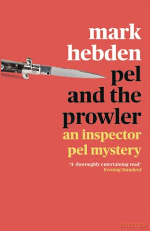 Pel and the Prowler: 9 (The Inspector Pel Mystery series) - Mark Hebden [KSIĄŻKA]