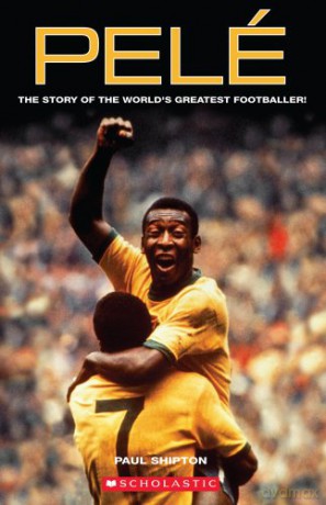 Pele (Scholastic Elt Readers) - Paul Shipton [KSIĄŻKA]
