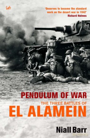 Pendulum Of War: Three Battles at El Alamein - Niall Barr [KSIĄŻKA]