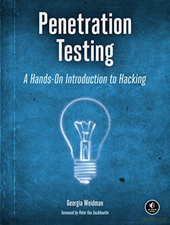 Penetration Testing: A Hands-On Introduction to Hacking - Georgia Weidman [KSIĄŻKA]