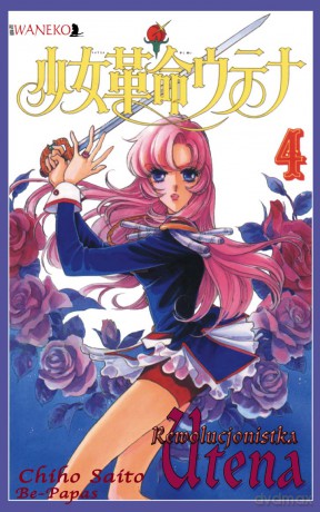 Rewolucjonistka Utena tom 4 - Chiho Saito [KSIĄŻKA]