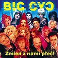 Big Cyc: Zmień Z Nami Płeć [CD]