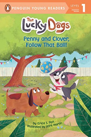 Penny and Clover, Follow That Ball! (The Lucky Dogs) - Erica S Perl [KSIĄŻKA]