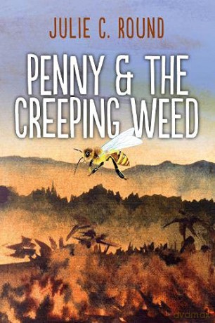 Penny and the Creeping Weed: 3 (Penny Tales) - Julie C. Round [KSIĄŻKA]