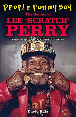 People Funny Boy: The Genius of Lee 'Scratch' Perry - David Katz [KSIĄŻKA]