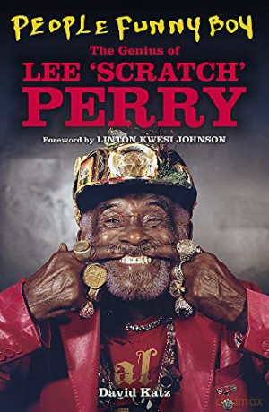 People Funny Boy: The Genius of Lee 'Scratch' Perry - David Katz [KSIĄŻKA]
