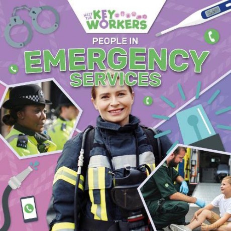 People in the Emergency Services (Meet The Key Workers) - Shalini Vallepur [KSIĄŻKA]