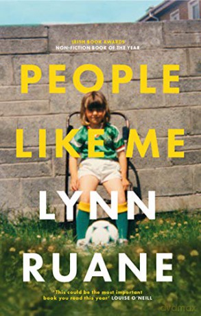 People Like Me - Winner of the Irish Book Awards Non-Fiction Book of the Year - Lynn Ruane [KSIĄŻKA]