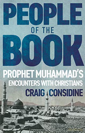 People of the Book: Prophet Muhammad's Encounters with Christians - Craig Considine [KSIĄŻKA]