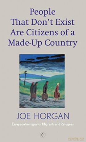 People That Don't Exist Are Citizens Of A Made Up Country - Horgan [KSIĄŻKA]