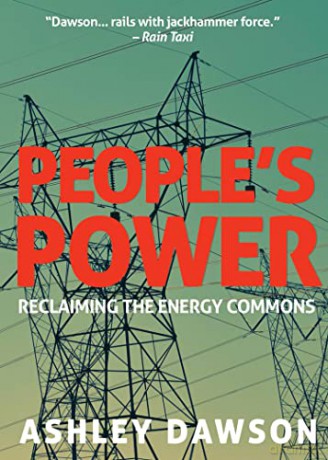 People's Power: Reclaiming the Energy Commons - Ashley Dawson [KSIĄŻKA]