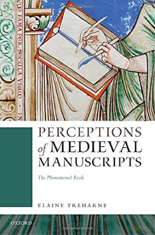 Perceptions of Medieval Manuscripts: The Phenomenal Book - Elaine Treharne [KSIĄŻKA]