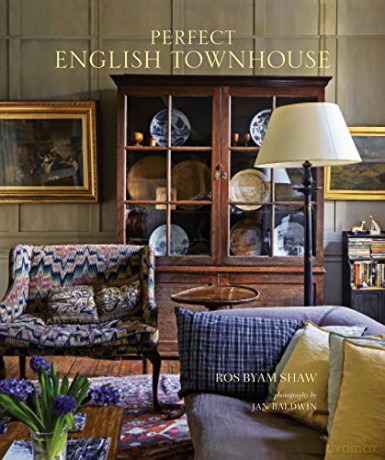 Perfect English Townhouse - Ros Byam Shaw [KSIĄŻKA]