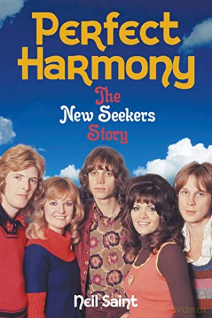 Perfect Harmony: The New Seekers Story - Neil Saint [KSIĄŻKA]