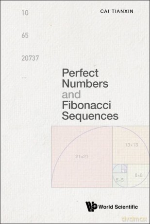 Perfect Numbers and Fibonacci Sequences - Tianxin Cai [KSIĄŻKA]