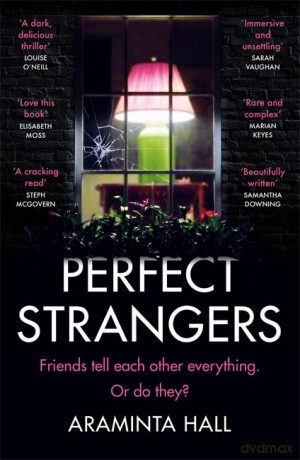 Perfect Strangers: The blockbuster must-read novel of the year that everyone is talking about - Araminta Hall [KSIĄŻKA]