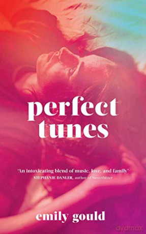 Perfect Tunes - Emily Gould [KSIĄŻKA]
