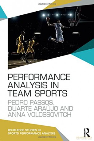 Performance Analysis in Team Sports (Routledge Studies in Sports Performance Analysis) - Pedro Passos [KSIĄŻKA]