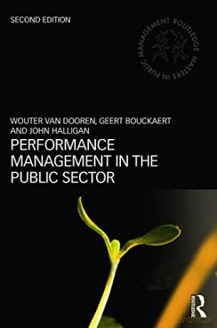 Performance Management in the Public Sector (Masters in Public Management) - Wouter Van Dooren [KSIĄŻKA]