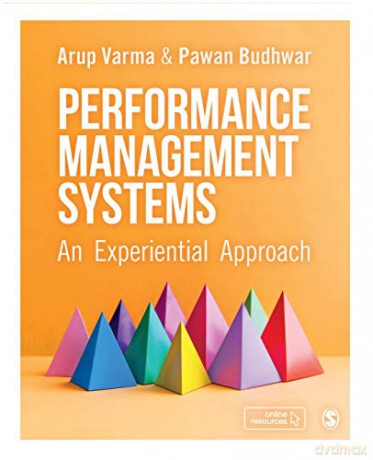 Performance Management Systems: An Experiential Approach - Arup Varma [KSIĄŻKA]