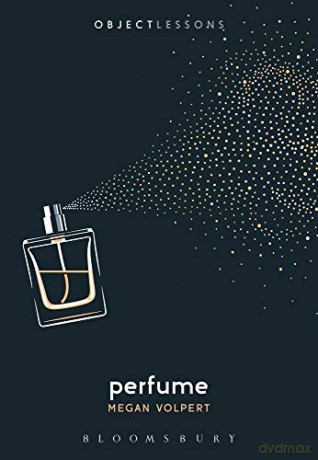 Perfume (Object Lessons) - Megan Volpert [KSIĄŻKA]