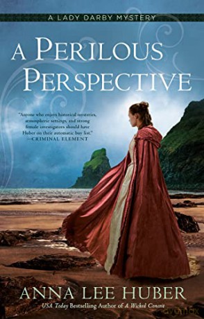 Perilous Perspective, A: 10 (A Lady Darby Mystery) - Huber [KSIĄŻKA]