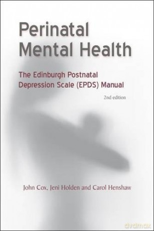 Perinatal Mental Health: The EPDS Manual - Carol Henshaw [KSIĄŻKA]