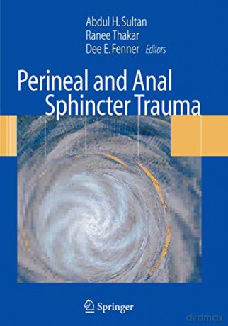 Perineal and Anal Sphincter Trauma: Diagnosis and Clinical Management [KSIĄŻKA]