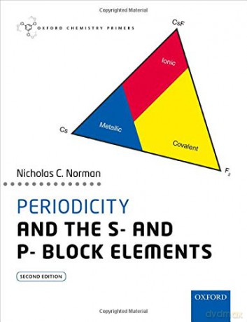 Periodicity and the s- and p- block elements (Oxford Chemistry Primers) - Nicholas C. Norman [KSIĄŻKA]