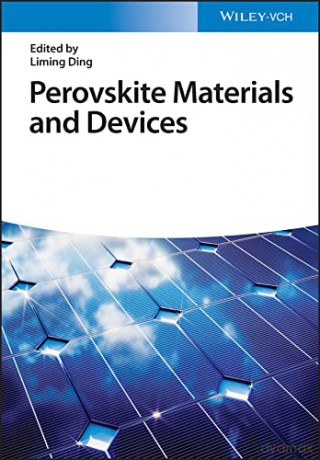 Perovskite Materials and Devices, 2 Volumes - Liming Ding [KSIĄŻKA]