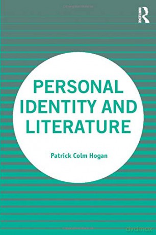 Personal Identity and Literature - Patrick Colm Hogan [KSIĄŻKA]