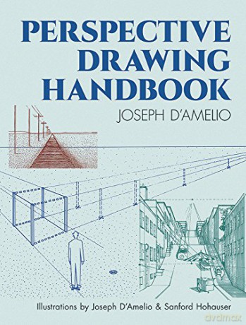 Perspective Drawing Handbook (Dover Art Instruction) - Joseph D'Amelio [KSIĄŻKA]