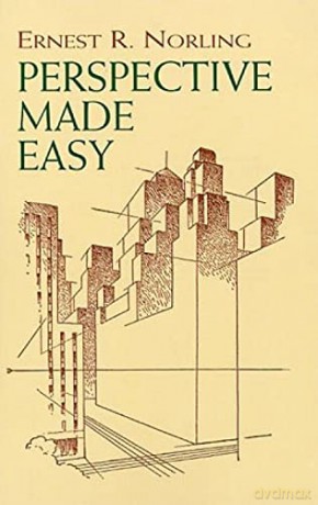 Perspective Made Easy (Dover Art Instruction) - Ernest Norling [KSIĄŻKA]