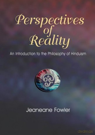 Perspectives of Reality: An Introduction to the Philosophy of Hinduism - Jeaneane Fowler [KSIĄŻKA]