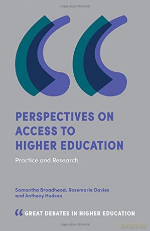 Perspectives on Access to Higher Education: Practice and Research (Great Debates in Higher Education) - Anthony Hudson [KSIĄŻKA]