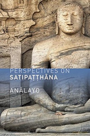 Perspectives on Satipatthana - Analayo [KSIĄŻKA]