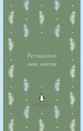 Persuasion: Jane Austen (The Penguin English Library) - Jane Austen [KSIĄŻKA]