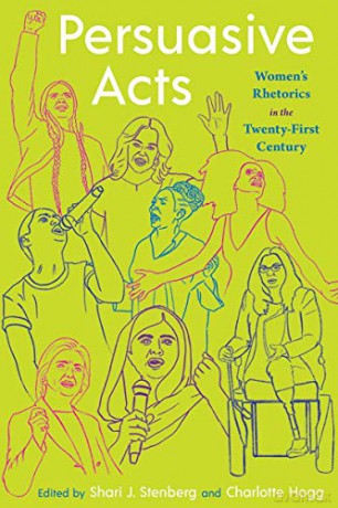 Persuasive Acts: Women's Rhetorics in the Twenty-First Century (Composition, Literacy, and Culture) - Shari J. Stenberg [KSIĄŻKA]