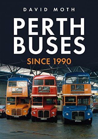 Perth Buses Since 1990 - David Moth [KSIĄŻKA]