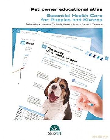 Pet Owner Educational Atlas. Basic Care for Puppies and Kittens - Servet Editorial [KSIĄŻKA]