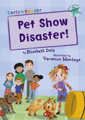 Pet Show Disaster!: (Turquoise Early Reader) (Maverick Early Readers) - Elizabeth Dale [KSIĄŻKA]